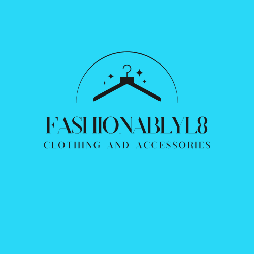 Fashionablyl8.store